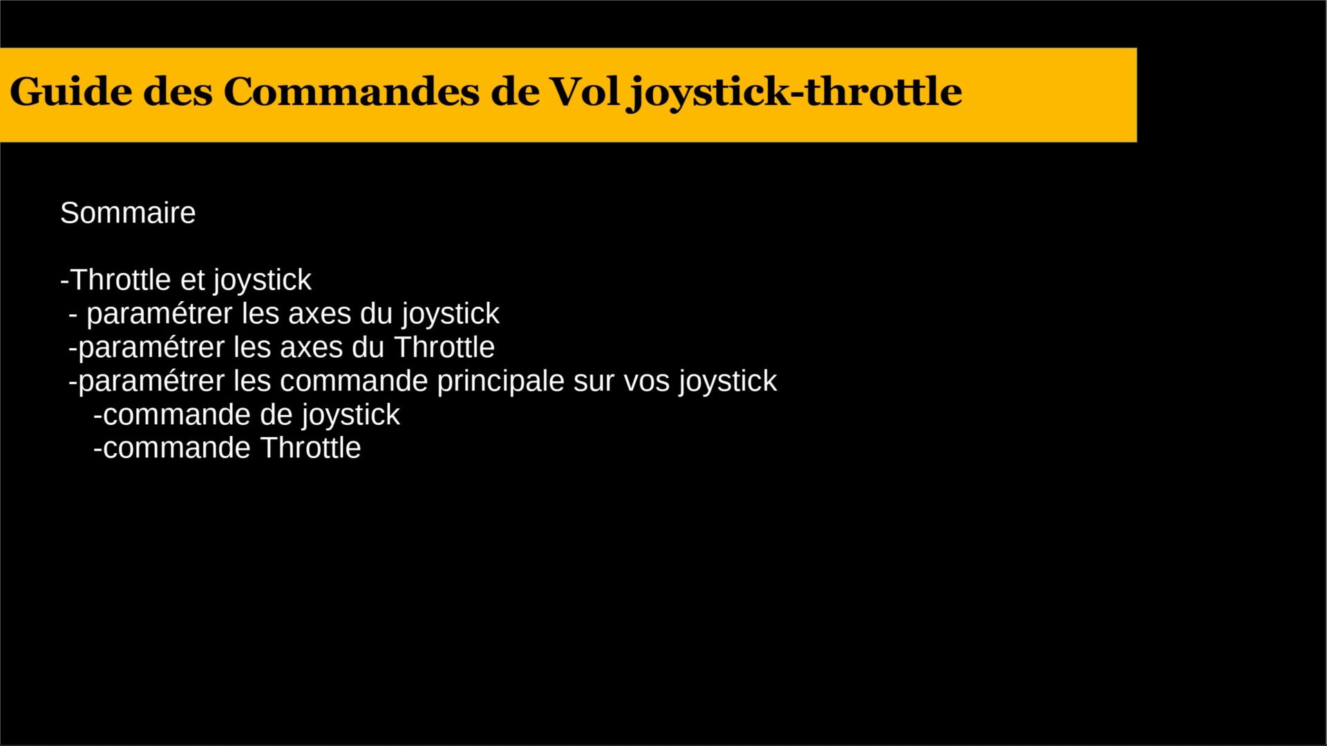 Guide joystick + throttle : sommaire