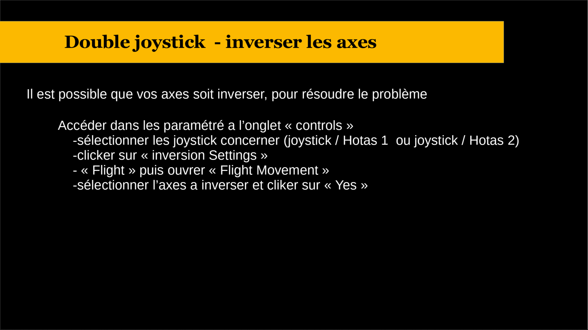 Double joystick : commandes principales